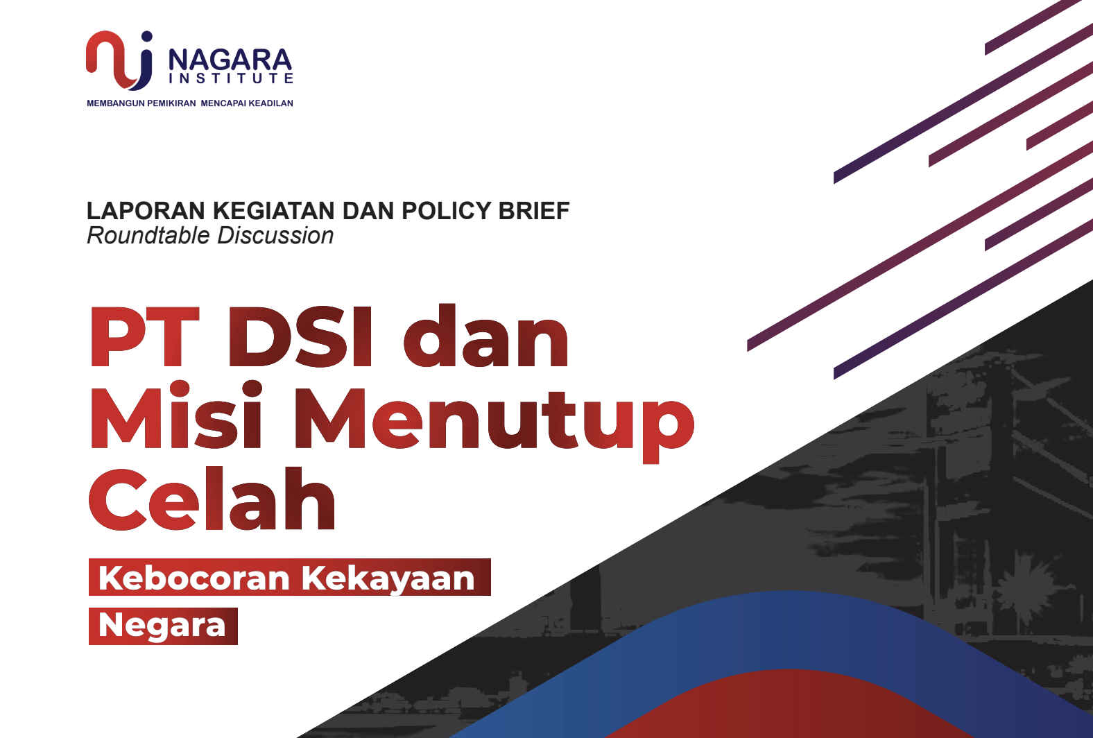 Thumbnail for Activity Report and Policy Brief: PT DSI and the Mission to Plug Leaks in State Wealth